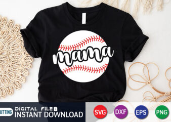 Mama T Shirt, Mom Lover Shirt, Mother Lover Shirt, Mama SVG, Baseball Shirt Print Template, Baseball vector clipart, Baseball svg t shirt designs for sale