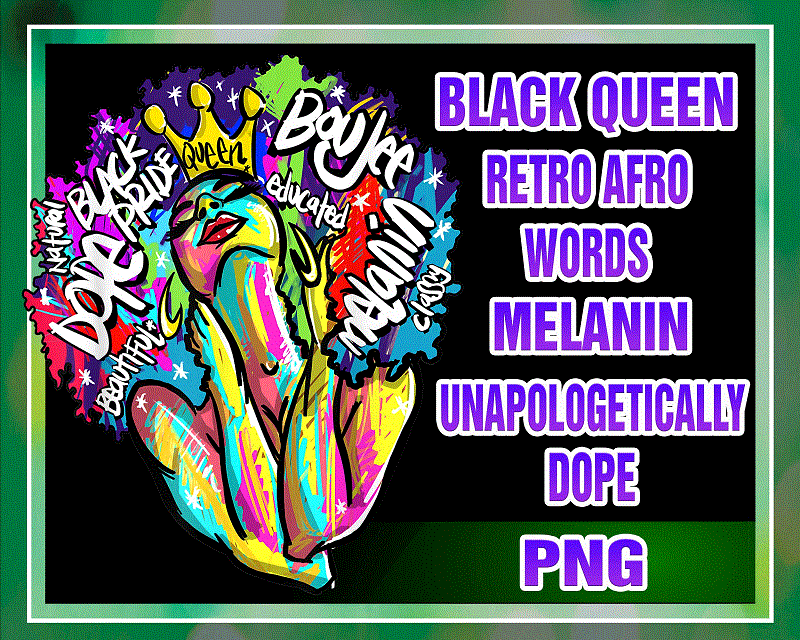 Black Queen Retro Png, Afro Words Melanin, Unapologetically Dope, PNG sublimation, Art digital download 1020506112