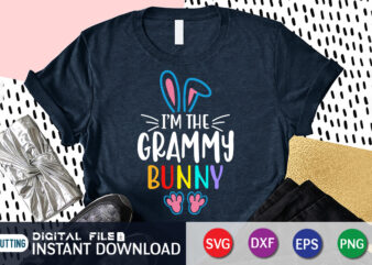 I’m The Grammy Bunny T Shirt, Grammy Shirt, Easter shirt, bunny svg Shirt, Easter shirt print template, easter svg bundle t shirt vector graphic, bunny vector clipart, easter svg t shirt designs for sale