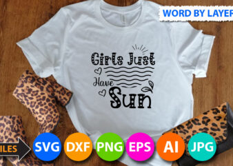 Girls Just Have Sun tshirt Design, Lake Tshirt Design,Lake SVG Bundle,Lake svg bundle, love lake, love lake svg, lake rules svg, salty lake svg, at the lake, lake, lake svg,