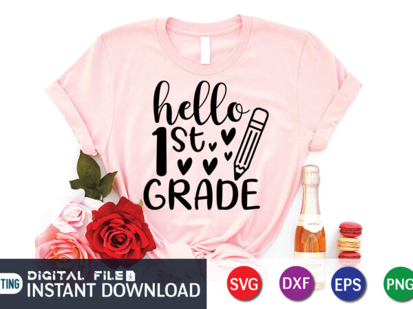 Hello 1st grade t shirt, grade shirt, grade png, graduation svg, birthday svg, graduation sublimation, merch ready t-shirt design, mom leopard svg, svg files, graduation shirt, graduation mom svg, hand