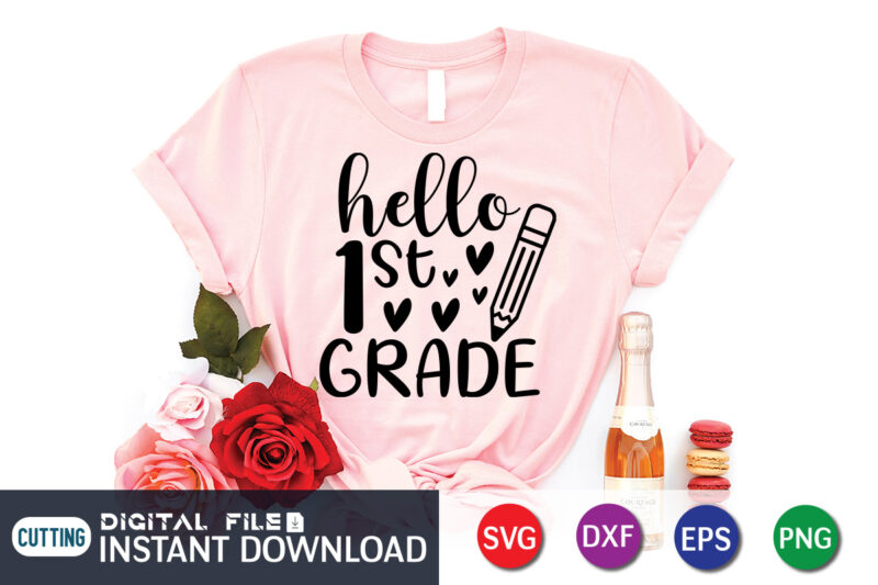 Hello 1st Grade T Shirt, Grade Shirt, Grade Png, Graduation Svg, Birthday Svg, Graduation Sublimation, Merch Ready T-shirt Design, mom Leopard svg, Svg Files, Graduation shirt, Graduation mom svg, Hand