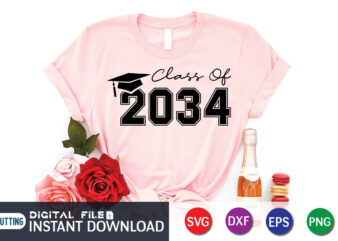 Class Of 2034 t Shirt, 2034 Shirt, Class Of 2034 SVG, Class Of 2034 typography , Graduation mom svg, Hand Lettered Svg, Graduation vintage, funny Graduation svg, Graduation shirt print template, Graduation svg Bundle,