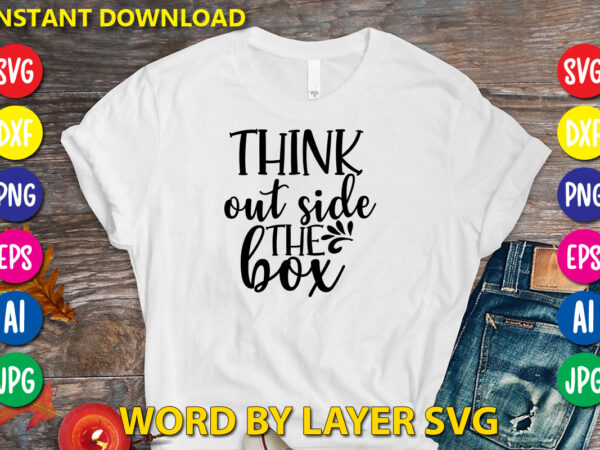 Think out side the box,svg vector t-shirt design yoga svg bundle, meditation svg, namaste svg, lotus flower svg, yoga pose svg, mandala svg, chakra svg, buddha svg, svg designs, svg