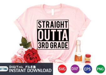 Straight Outta 3rd Grade T shirt, Leveled up T shirt, Gaming Shirt, Gaming Svg Shirt, Gamer Shirt, Gaming SVG Bundle, Gaming Sublimation Design, Gaming Quotes Svg, Gaming shirt print template,