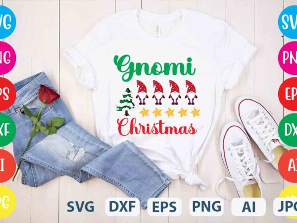 Gnomi christmas,tshirt design,gnome sweet gnome svg,gnome tshirt design, gnome vector tshirt, gnome graphic tshirt design, gnome tshirt design bundle,gnome tshirt png,christmas tshirt design,christmas svg design,gnome svg bundle