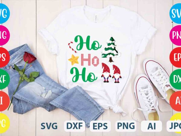 Ho ho ho,tshirt design,gnome sweet gnome svg,gnome tshirt design, gnome vector tshirt, gnome graphic tshirt design, gnome tshirt design bundle,gnome tshirt png,christmas tshirt design,christmas svg design,gnome svg bundle