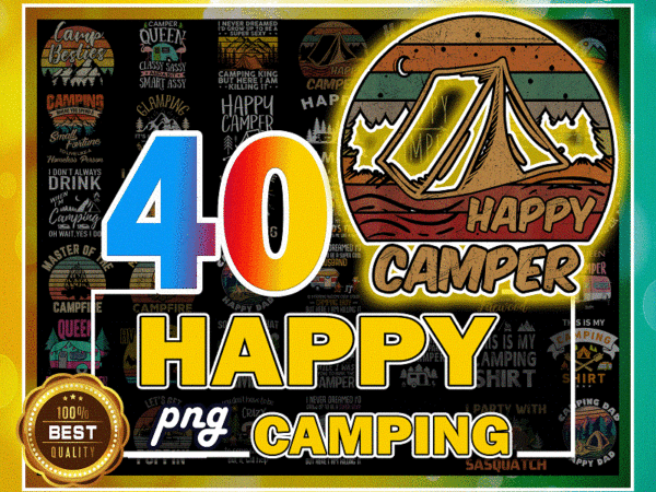 40 designs happy camping png bundle, happy camper png, queen of camper, best campest png, truck camping png, camping lover, instant download 963420516