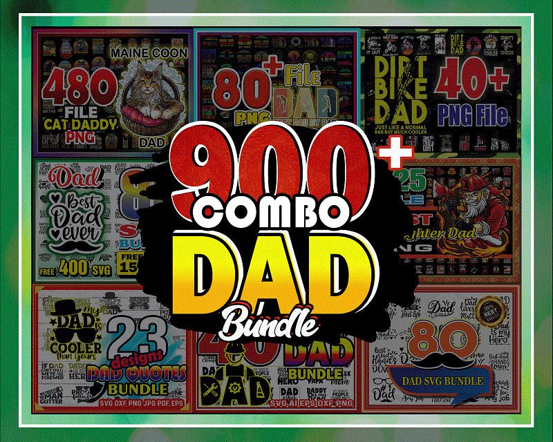 COMBO 900+ DAD SVG, Father’s Day svg, Dad and son, Firefighter Dad Png, Daddy svg, Papa svg, Funny Dad Quotes Svg, Best Dad By Par PNG CB772364850