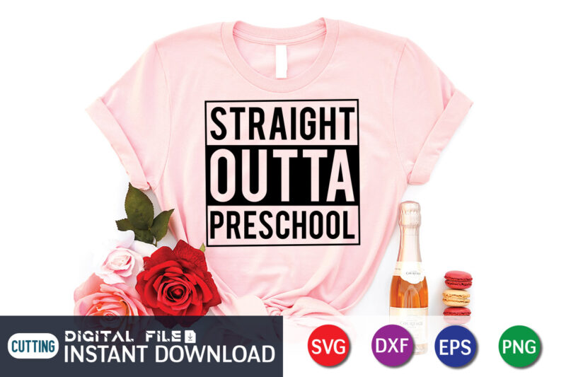 Straight Outta Preschool T shirt, Leveled up T shirt, Gaming Shirt, Gaming Svg Shirt, Gamer Shirt, Gaming SVG Bundle, Gaming Sublimation Design, Gaming Quotes Svg, Gaming shirt print template, Cut