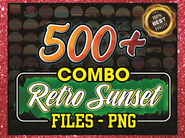 Combo 500+ retro sunset png bundle, vintage png, retro sunset clipart, sunset png, retro tropical beach png, beach palm tree, sunset sublimation, cb863942779 t shirt vector file