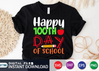 Happy 100th Days of School Shirt, 100 Days of School svg, Teacher svg, 100th Day of School svg, 100 Days svg