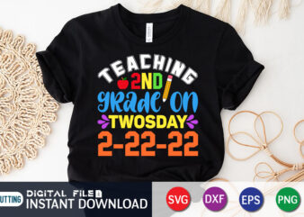 Teacher 2nd Grade On Twosday 22-2-2022 T Shirt, Teacher Shirt, 2nd Grade Shirt, Teacher svg