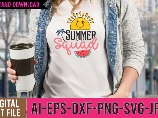 Summer squad svg design,summer squad tshirt design ,summer t shirt design bundle,summer svg bundle,summer svg bundle quotes,summer svg cut file bundle,summer svg craft bundle,summer vector tshirt design,summer graphic design, summer