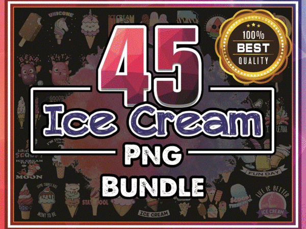 Bundle 45 ice cream png, summer ice cream png, sweet ice cream png, chocolate, mint png, colorful ice cream png, digital download 965546063 t shirt template