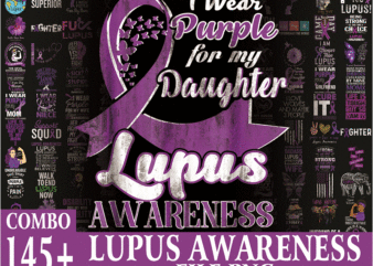 150+ Designs Lupus Awareness Png, Warrio Lupus Awareness Png, Lupus Digital Png, In May We Wear Purple Sublimation Png, Digital Download 1008995659