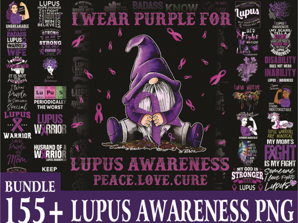 Bundle 155+ lupus awareness png, lupus digital png, warrio lupus awareness png, in may we wear purple sublimation png, digital download 1010229867 t shirt template