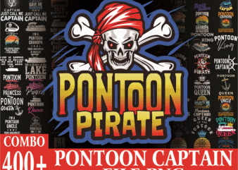 Combo 400 Files Pontoon Captain PNG Bundle, Pontoon Captain Like A Regular Captain Png, I’m The Pontoon Captain Png, Digital Download 1013102779