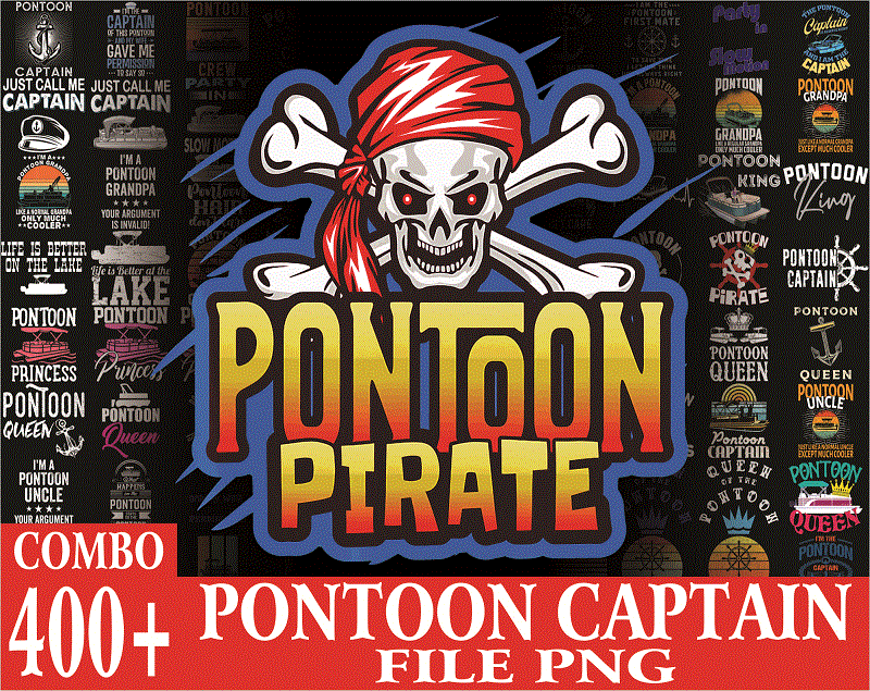 Combo 400 Files Pontoon Captain PNG Bundle, Pontoon Captain Like A Regular Captain Png, I’m The Pontoon Captain Png, Digital Download 1013102779