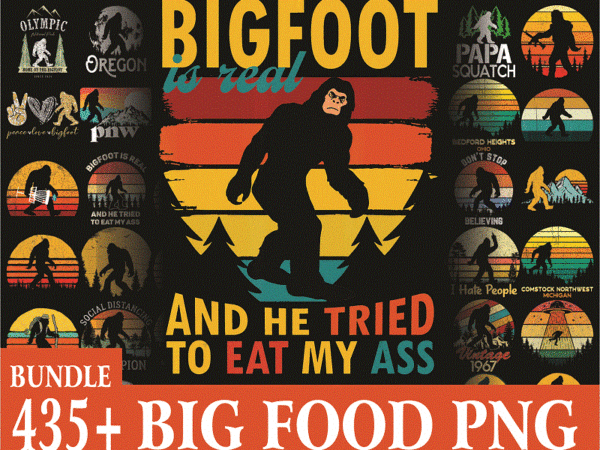 Combo 435 big foot png bundle, bigfoot sayings, i hate people big foot, believe in bigfoot png, big foot lovers png, digital download 1013598106 t shirt vector file