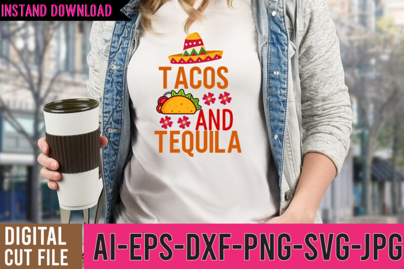 Cinco De Mayo Tshirt Design Bundle,Cinco De Mayo SVG Bundle,Tacos Tshirt Design Bundle,Tacos tshirt Bundle,Cinco De Mayo Tshirt Design Mega Bundle,Nacho Average Mom Tshirt Design,Nacho Average Mom SVG Design,Cinco De