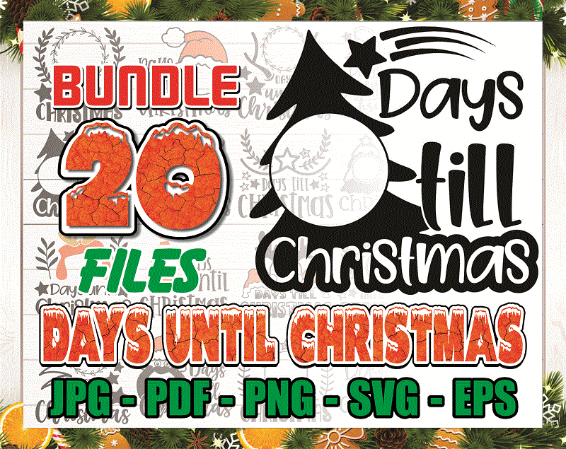 20 Days Until Christmas SVG Bundle, Svg Cut Files, Digital File, DIgital Download, X’Mas 2021, Christmas Digital, Digital SVg, JPg, PDF, PNG 897132461