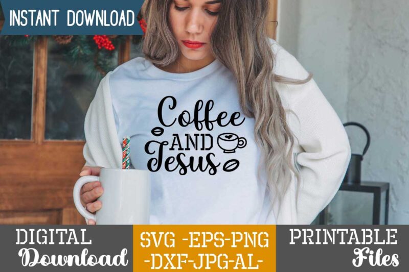 Coffee And Jesus,Coffee is my valentine t shirt, coffee lover , happy valentine shirt print template, heart sign vector, cute heart vector, typography design for 14 february