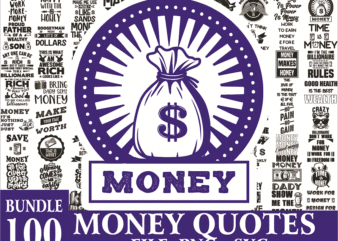 Bundle 100 Money Quotes SVG / PNG Bundle, Money png, Money svg design, Silhouette Instant Download 1017356530