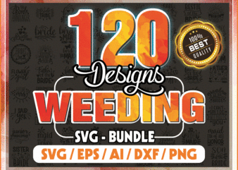 120 Designs Wedding SVG Bundle, svg Bundles, Fonts Weeding Bundle, Brides Bestie, Brides Maid Svg, Weeding Quote Svg, Digital Download 967531010