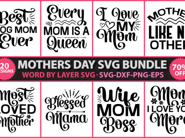 Mothers day vector t-shirt design, mothers day svg bundle, mother’s day t-shirt design, mothers day vector design, mom svg, mom life svg, girl mom svg, mama svg, funny mom svg,