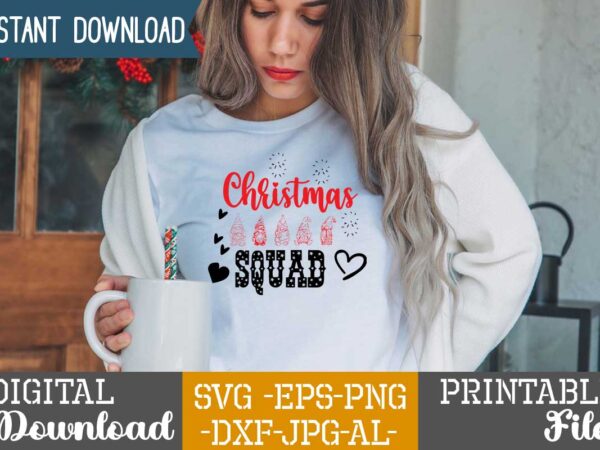 Christmas squad,tshirt design,gnome sweet gnome svg,gnome tshirt design, gnome vector tshirt, gnome graphic tshirt design, gnome tshirt design bundle,gnome tshirt png,christmas tshirt design,christmas svg design,gnome svg bundle