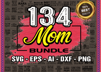 134 Mom SVG Bundles, Mom Fonts svg Bundle, Mom Design Bundle svg, Mom Quote, Funny Quote SVG, Mum Svg Files For Cricut, Instant Download 967615018