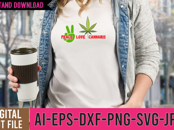 Peace love cannabis svg design,peace love cannabis tshirt design, weed vector tshirt design, weed svg bundle, weed tshirt design bundle, weed vector graphic design, weed 20 design png,weed svg bundle,marijuana