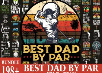 198 Best Dad By Par Vintage Sunset Golf Shirt for Men, Dad PNG Bundle, Daddy PNG,Birthday, Father Day PNG, Gift For Dad, Digital Download 1018349801