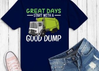 Great days start with good dump Garbage Truck dad gifts T-shirt design svg, Great days start with good dump png, Vintage, Sunset, Recycling, Trash, Garbage truck, vector eps