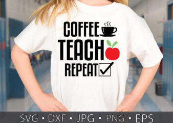 coffee teach repeat t shirt vector file