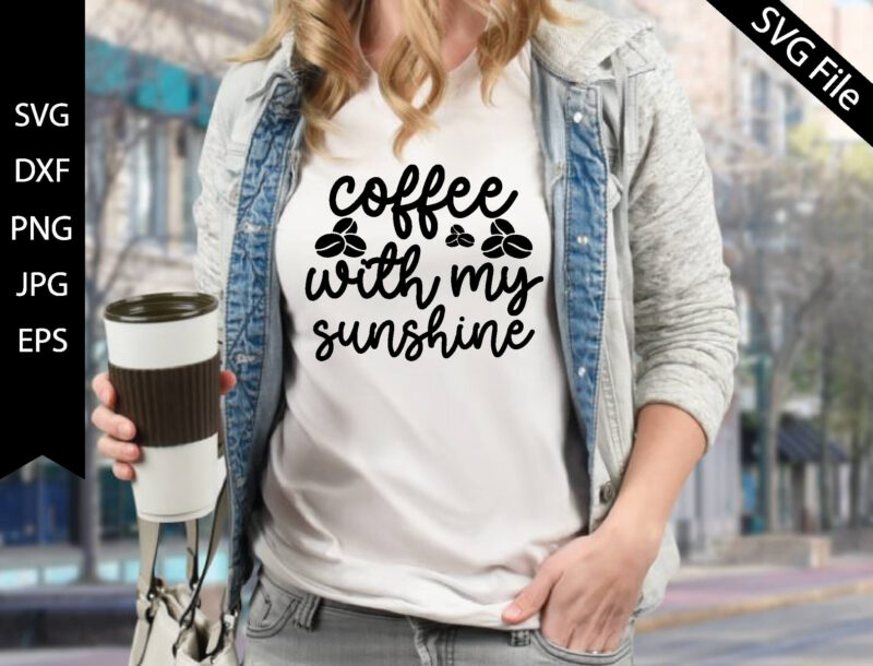 coffee with my sunshine