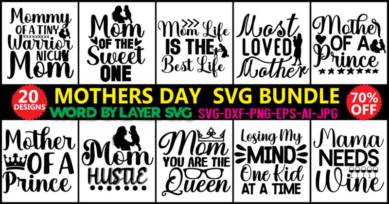 Mothers Day Svg Bundle,svg Vector T-shirt Design Mom Svg, Mother's Day Svg, Mom Life Svg, Mama Svg, Mum Svg, Mommy And Me Svg, Silhouette, Cut Files For Cricutmother's Day Svg