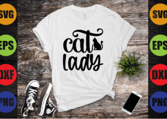 cat lady t shirt vector file
