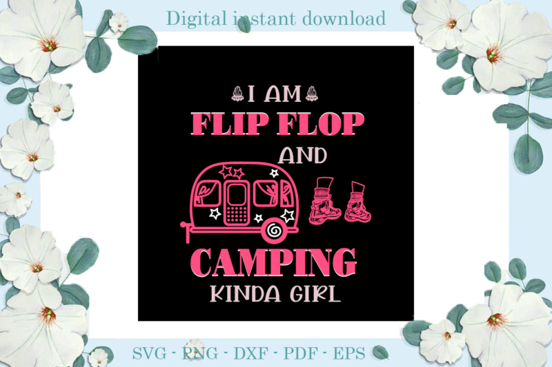 Trending gifts, Camping Life Pink Girl Flip Flop Diy Crafts, Camping Kinda Girl Svg Files For Cricut, Flip Flop Silhouette Files, Trending Cameo Htv Prints