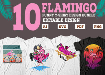 Flamingo t-shirt design Bundle, Best selling Flamingo t-shirt, Flamingo t-shirt, Flamingo design, Funny Flamingo t-shirt design, Flamingo t-shirt bundle, Flamingo SVG Bundle