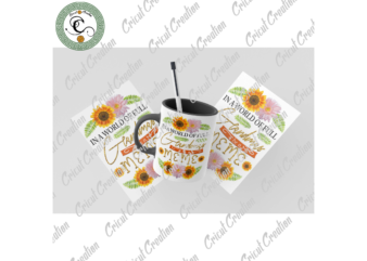 Trending Gifts, In The World Full Of Grandma Be A Meme Diy Crafts, Meme PNG Files For Cricut, Sunflower Turban Silhouette Files, Trending Cameo Htv Prints