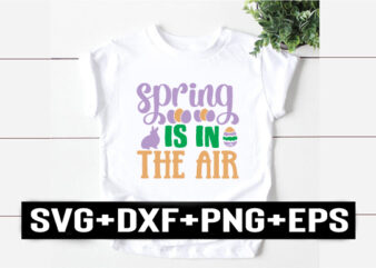 spring is in the air t shirt template vector