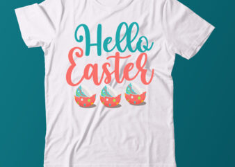 Hello Easter T Shirt Design,Hello Easter Svg Design,Easter Day tshirt Design,Easter Day T Shirt Bundle,Easter Day Svg Design,Easter tshirt,Easter Day Svg Bundle,Easter SVG Bundle Quotes,Easter Svg Cut File Bundle, Easter