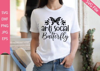 anti-social butterfly SVG cut files t shirt vector