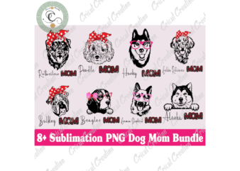Trending Gifts , 8+ Sublimation PNG Dog Mom Bundle Diy Crafts, Dog PNG Files For Cricut, Sport Game Silhouette Files, Trending Cameo Htv Prints
