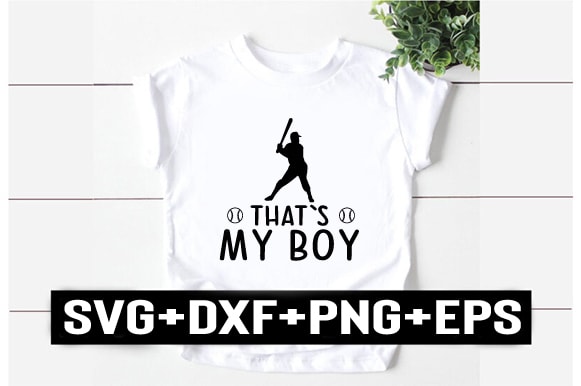 That`s my boy t shirt designs for sale