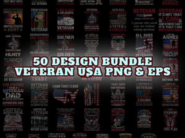 50 bundle design eps and png veteran usa military printing sublimation tshirt png digital file download