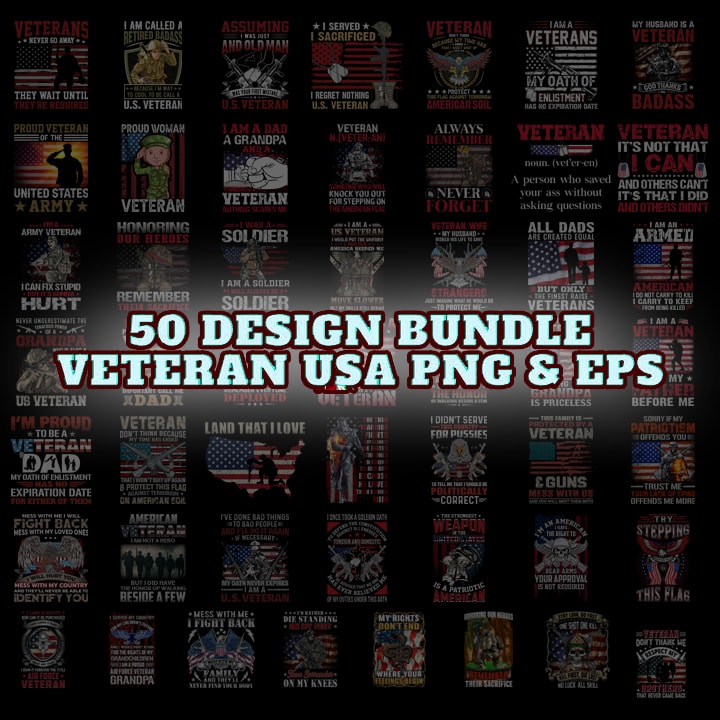 50 Bundle Design EPS and PNG Veteran Usa Military Printing Sublimation Tshirt PNG Digital File Download