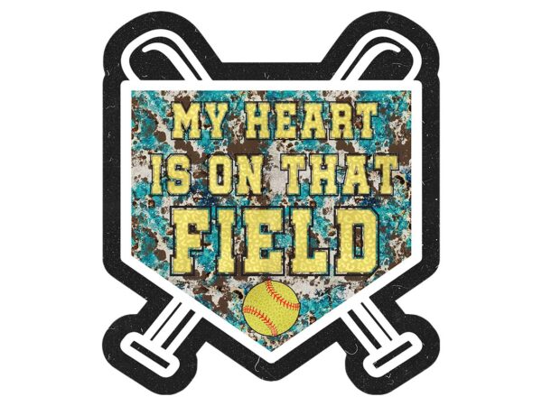 My heart is on that field tshirt design